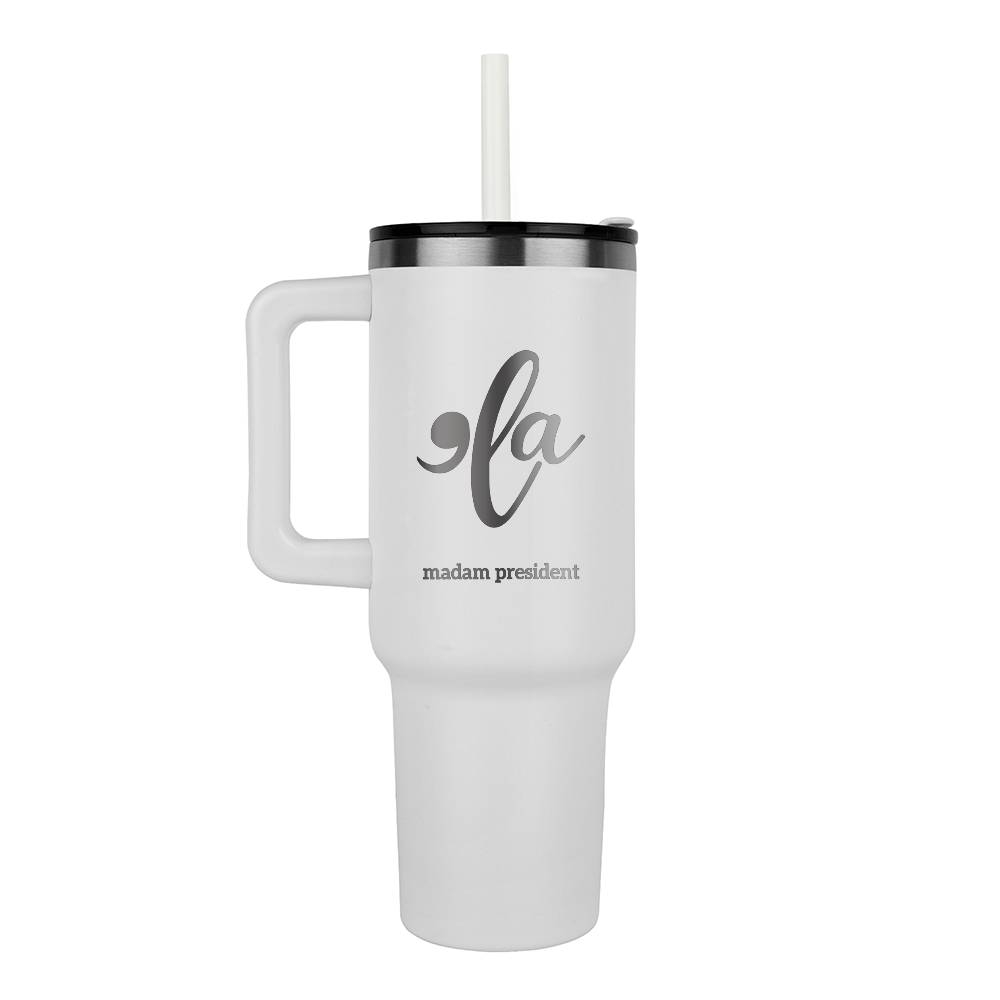 Kamala Harris 'La Madam President Tumbler 40 oz. BPA Free Stainless Steel, Democratic Nominee