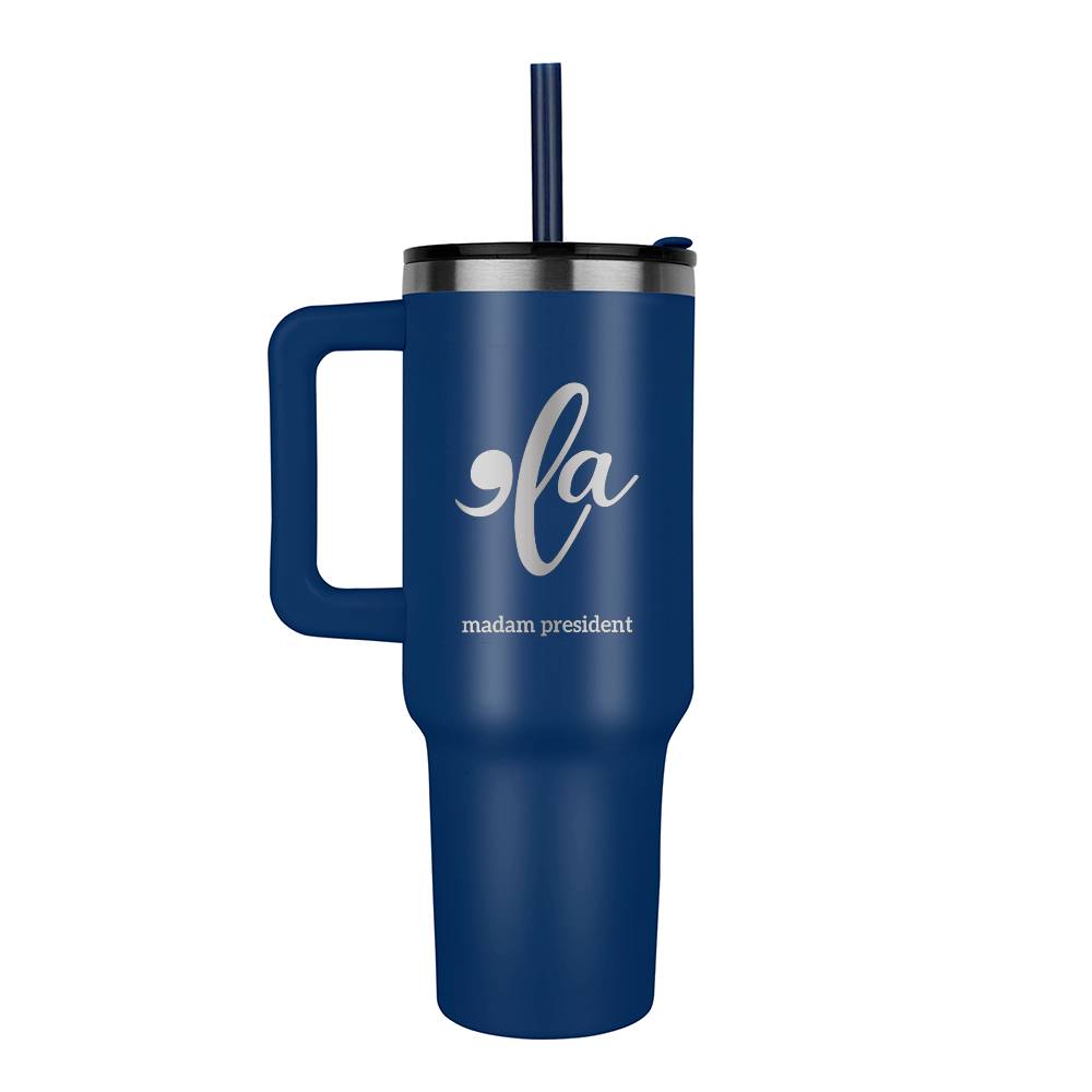 Kamala Harris 'La Madam President Tumbler 40 oz. BPA Free Stainless Steel, Democratic Nominee