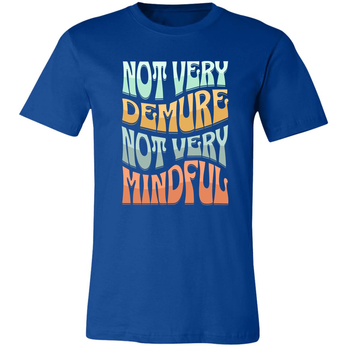 Very Demure Very Mindful (Not) Womens Tee