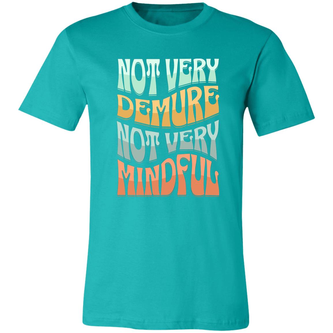 Very Demure Very Mindful (Not) Womens Tee