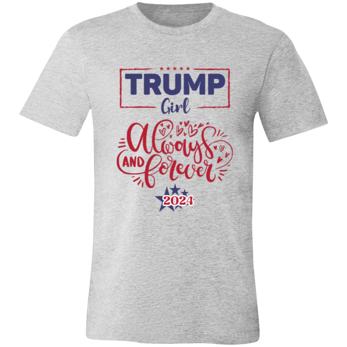 Trump Patriotic Tee 2024, Trump Girl Forever T-Shirt, Bella Canvas 3001