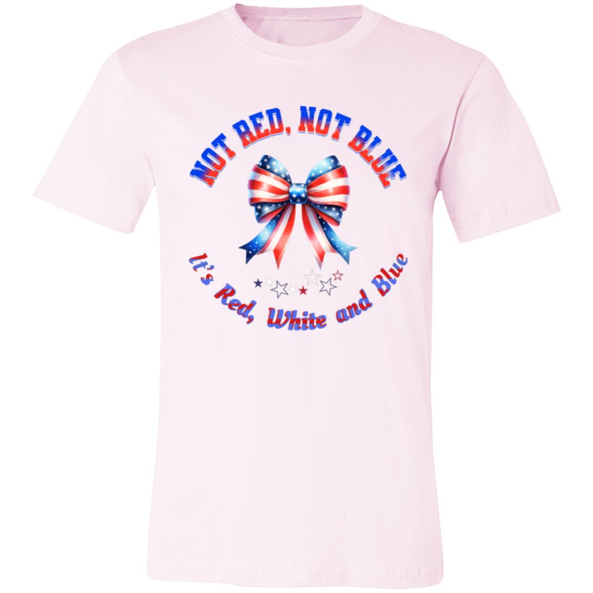 Patriotic T-Shirt for Women | "Not Red, Not Blue. It's Red, White, and Blue" | Unity & Harmony Tee | USA Pride Apparel