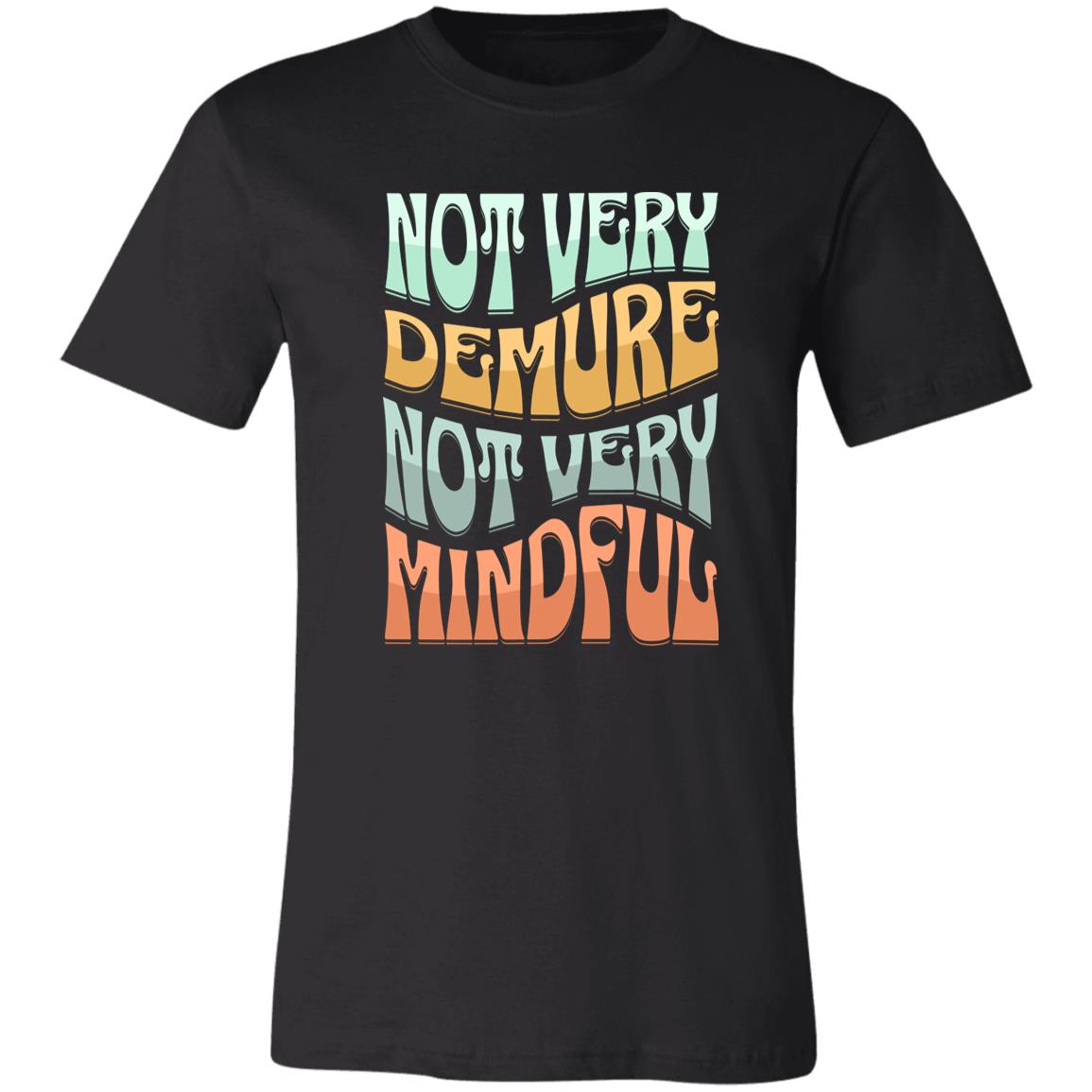 Very Demure Very Mindful (Not) Womens Tee