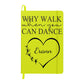 Dance Lover's Personalized Hardcover Journal, Why Walk When You Can Dance.  Gift for the Dancer in your Life!