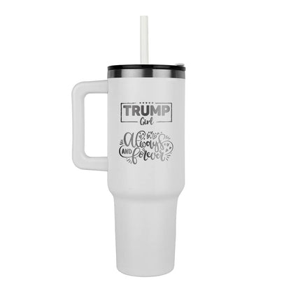 Trump Girl  40 Oz. Tumbler Stainless Steel, Laser Engraved