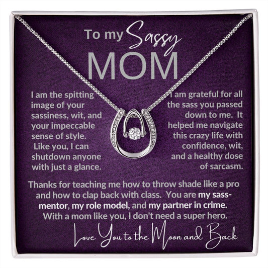 Sassy Mom | Gift to Mom from Daughter, Grandma Present, Lucky Necklace, Heartwarming Message CardV1b