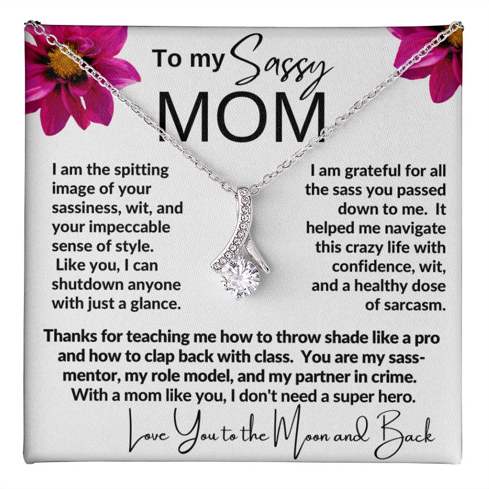 SASSY MOM|Gift from Daughter, Son, Grandma Jewelry Present, Alluring Beauty necklace, Heartwarming Message Card