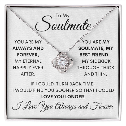 SOULMATE | ALWAYS AND FOREVER | LOVE KNOT