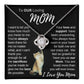 Our Loving Mom|Gift from Daughter Son , Grandma Cat present, Love Knot Necklace with Heartwarming Message CardV2